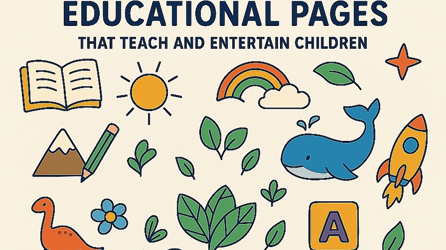 Educational Pages That Teach And Entertain Children